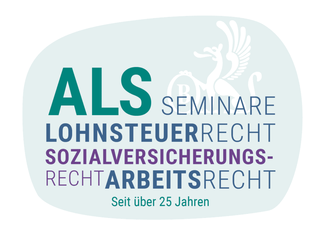 ALS Seminare: Lohnsteuerrecht, Sozialversicherungsrecht, Arbeitsrecht